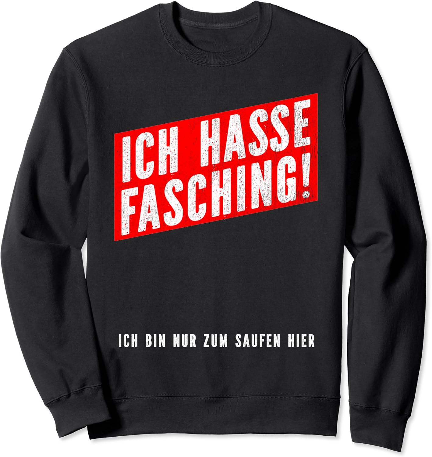 Trotzdem Saufen Anti Karneval und Fasching 2020 Sweatshirt Amazon
